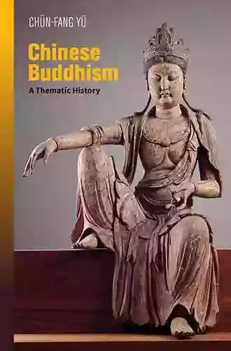 Chinese Buddhism: A Thematic History