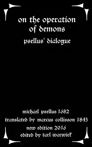 On The Operation Of Demons: Psellus Dialogue