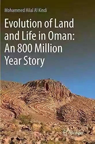 Evolution Of Land And Life In Oman: An 800 Million Year Story