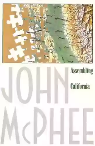 Assembling California (Annals Of The Former World 4)