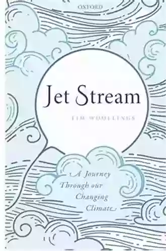 Jet Stream: A Journey Through Our Changing Climate