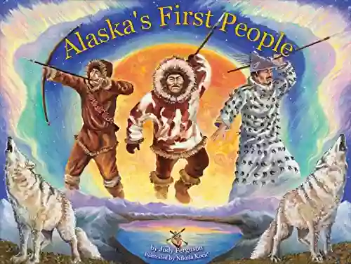 Alaska S First People Judy Ferguson