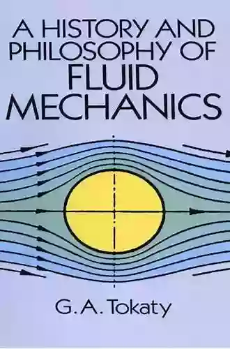 A History And Philosophy Of Fluid Mechanics (Dover On Aeronautical Engineering)