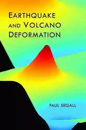 Earthquake And Volcano Deformation Paul Segall