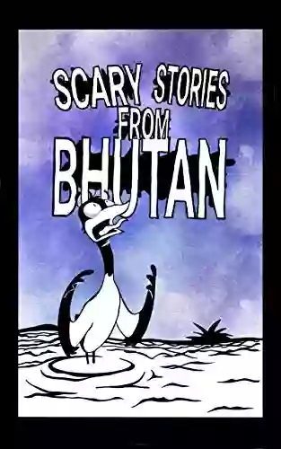 Scary Stories from Bhutan Evan Purcell