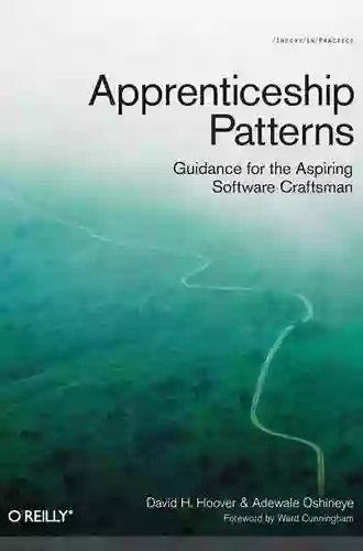 Apprenticeship Patterns: Guidance For The Aspiring Software Craftsman