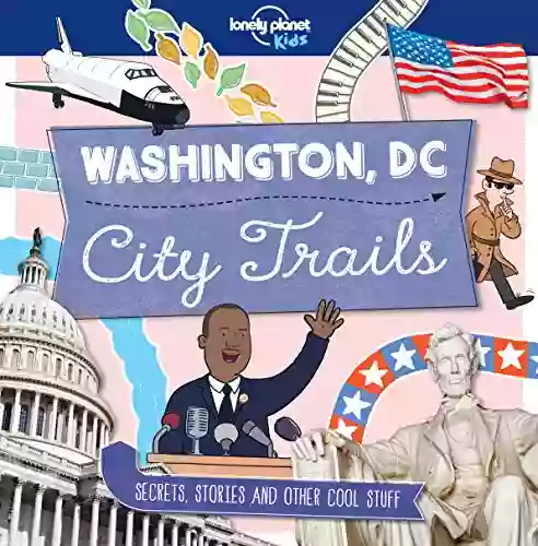 City Trails Washington DC (Lonely Planet Kids)