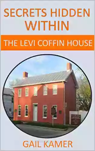 Secrets Hidden Within: The Levi Coffin House