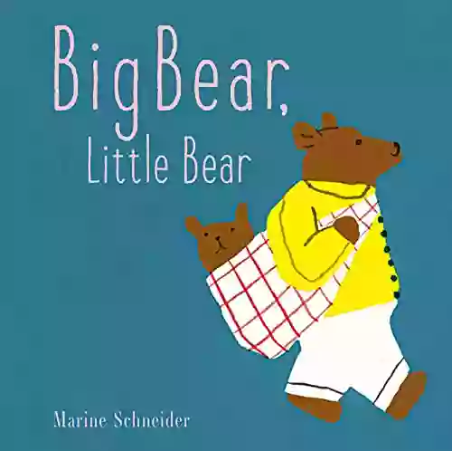 Big Bear Little Bear Marine Schneider