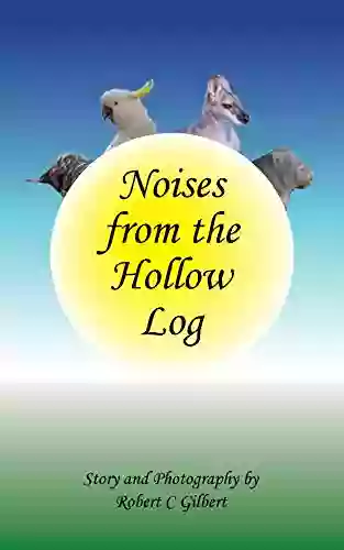 Noises From The Hollow Log (Beresa Children S Stories 3)