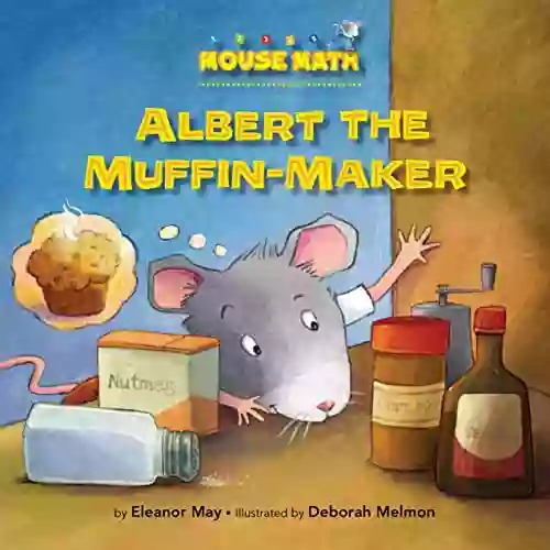 Albert The Muffin Maker (Mouse Math)