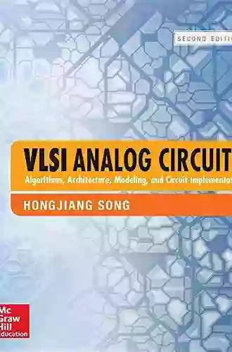 VLSI Analog Circuits: Algorithms Architecture Modeling And Circuit Implementation