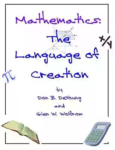 Mathematics: The Language Of Creation