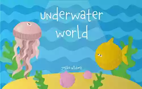 Baby Book: Underwater World (English Edition): (Explore The World Easy Read)