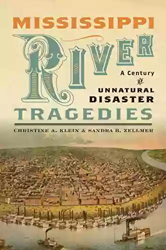 Mississippi River Tragedies: A Century Of Unnatural Disaster