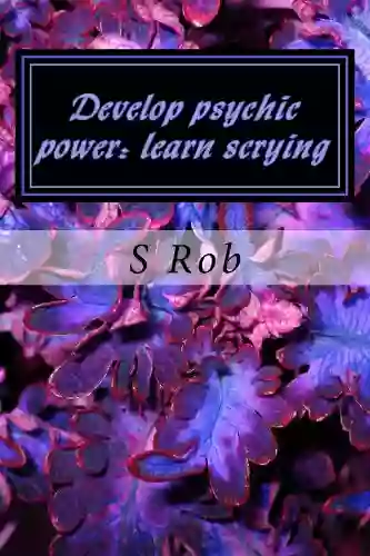 Develop Psychic Power: Learn Scrying