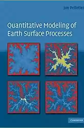 Quantitative Modeling of Earth Surface Processes