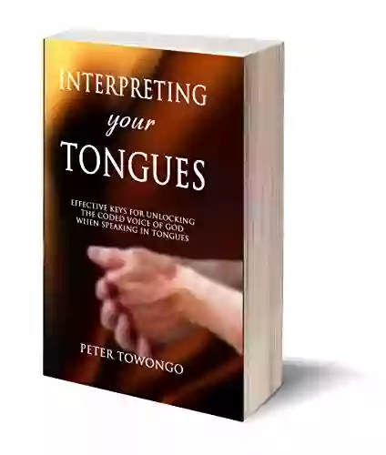 Interpreting Your Tongues Alexander Cabot