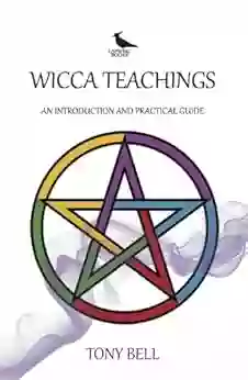 Wicca Teachings An Introduction And Practical Guide