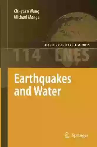 Earthquakes And Water (Lecture Notes In Earth Sciences 114)