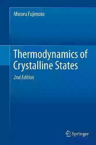 Thermodynamics Of Crystalline States Jess Edwards