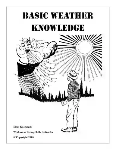 Basic Weather Knowledge Luc C Lebbe