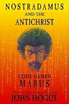 Nostradamus And The Antichrist Code Named: Mabus