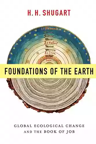 Foundations Of The Earth: Global Ecological Change And The Of Job