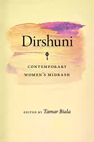 Dirshuni: Contemporary Women s Midrash (HBI on Jewish Women)