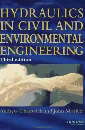 Hydraulics In Civil And Environmental Engineering