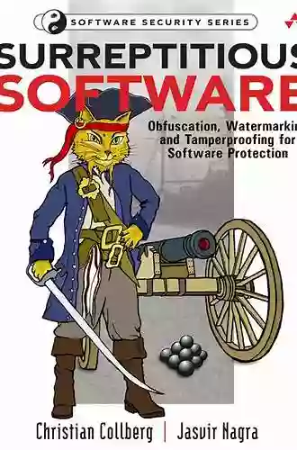 Surreptitious Software: Obfuscation Watermarking and Tamperproofing for Software Protection