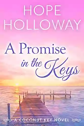 A Promise In The Keys (Coconut Key 7)