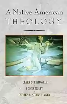 A Native American Theology Clara Sue Kidwell