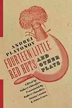 Fourteen Little Red Huts And Other Plays (Russian Library)