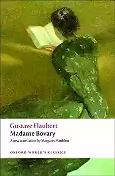 Madame Bovary: Provincial Manners (Oxford World S Classics)