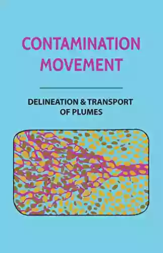 Contamination Movement: Delineation Transport Of Plumes: How Do You Calculate Groundwater Contaminant Mass