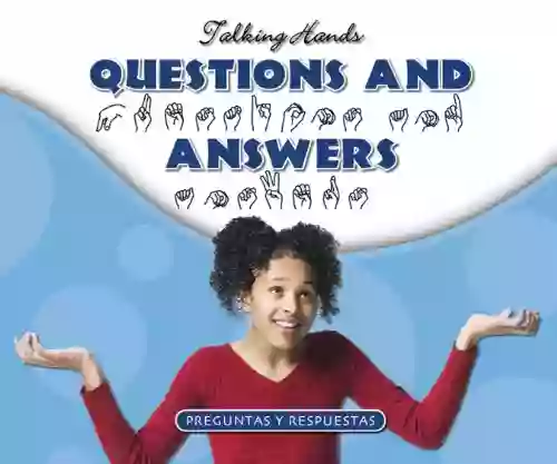 Questions And Answers/Preguntas Y Respuestas (Talking Hands 1210)