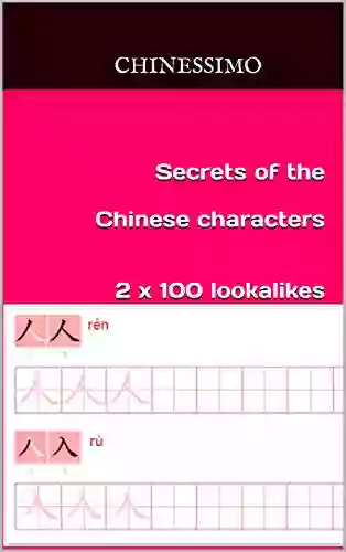 Secrets Of The Chinese Characters: 2 X100 Lookalikes