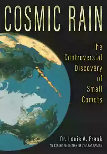 Cosmic Rain: The Controversial Discovery Of Small Comets