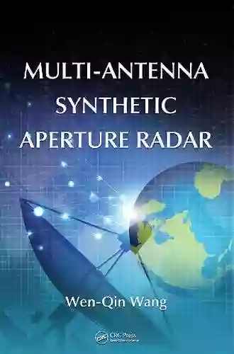 Multi Antenna Synthetic Aperture Radar Wen Qin Wang