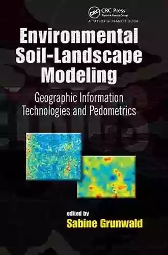 Environmental Soil Landscape Modeling: Geographic Information Technologies And Pedometrics (Books In Soils Plants And The Enviornment 111)