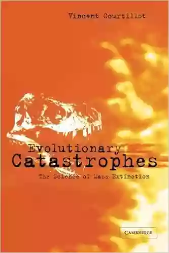 Evolutionary Catastrophes: The Science Of Mass Extinction