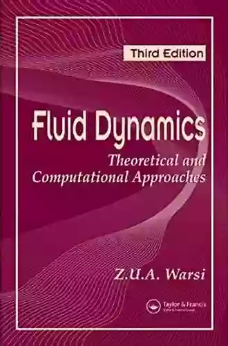 Fluid Dynamics: Theoretical And Computational Approaches Third Edition