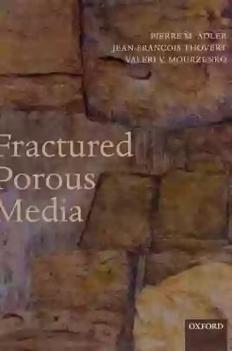 Fractured Porous Media Pierre M Adler