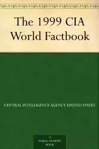 The 1999 CIA World Factbook Philip P Pan