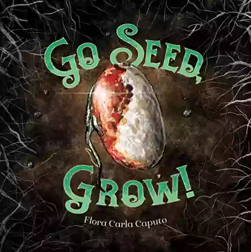 Go Seed Grow Flora Caputo