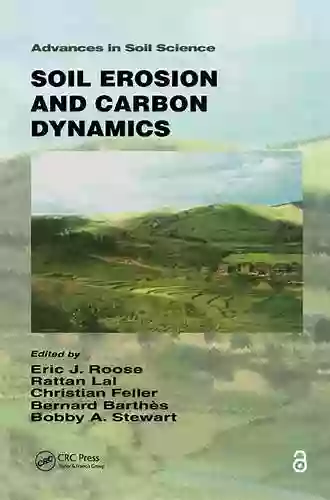 Soil Erosion and Carbon Dynamics (Advances in Soil Science)