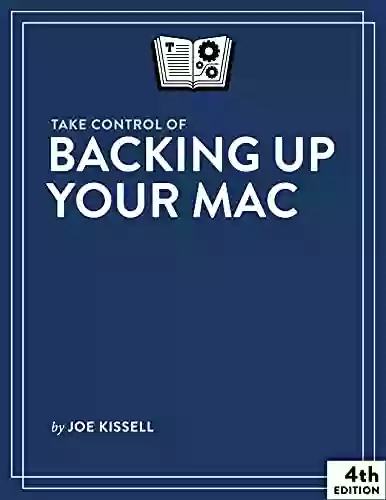 Take Control Of Backing Up Your Mac 4th Edition