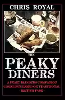 The Peaky Diners: A Peaky Blinders Companion Cookbook