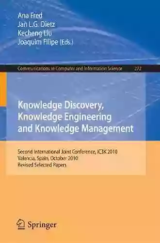 Knowledge Discovery Knowledge Engineering And Knowledge Management: 8th International Joint Conference IC3K 2016 Porto Portugal November 9 11 2016 Computer And Information Science 914)